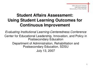Student Affairs Assessment: Using Student Learning Outcomes for Continuous Improvement