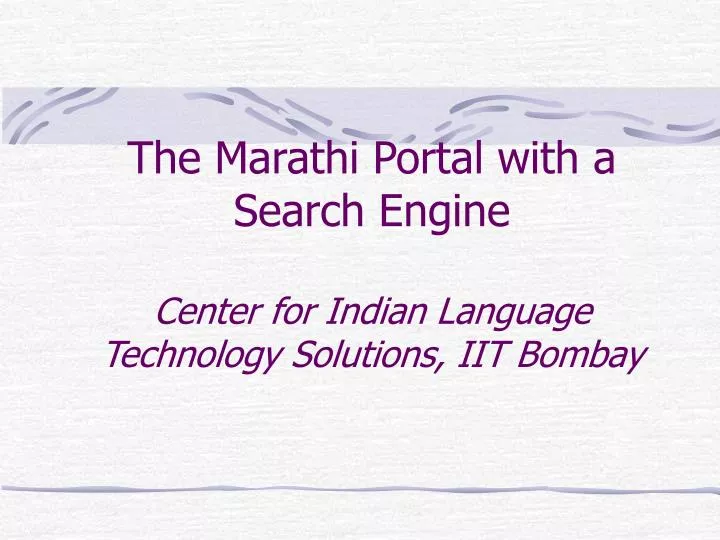 the marathi portal with a search engine center for indian language technology solutions iit bombay