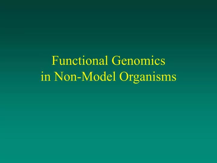 functional genomics in non model organisms