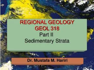 REGIONAL GEOLOGY GEOL 318 Part II Sedimentary Strata