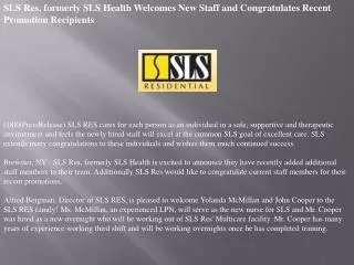 sls res, formerly sls health welcomes new staff and congratu