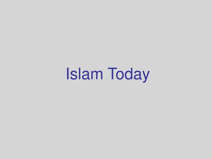 islam today