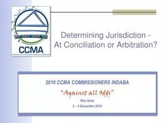 Determining Jurisdiction - At Conciliation or Arbitration?