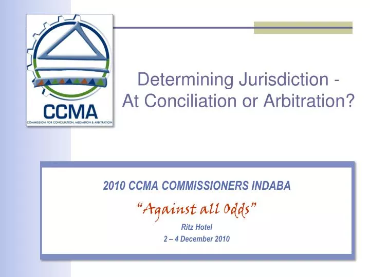 determining jurisdiction at conciliation or arbitration