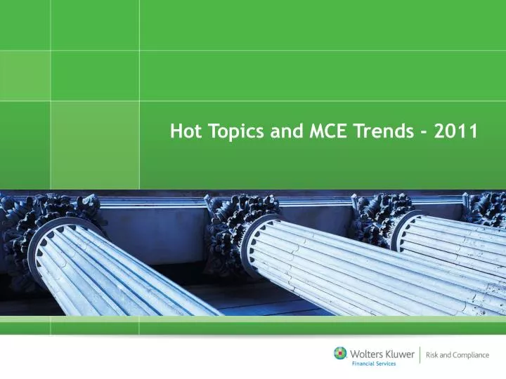 hot topics and mce trends 2011