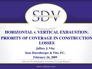 HORIZONTAL v. VERTICAL EXHAUSTION: PRIORITY OF COVERAGE IN CONSTRUCTION LOSSES