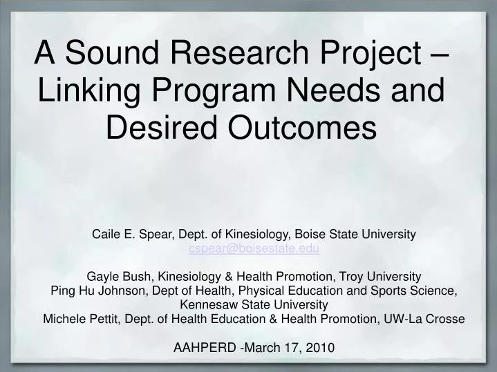 a sound research project linking program needs and desired outcomes