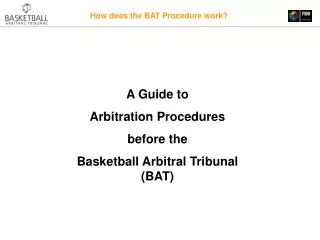 A Guide to Arbitration Procedures before the Basketball Arbitral Tribunal (BAT)