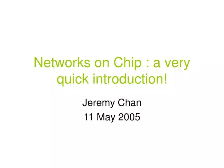 networks on chip a very quick introduction