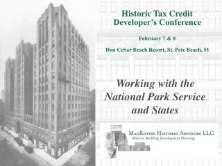 Historic Tax Credit Developer’s Conference February 7 &amp; 8 Don CeSar Beach Resort, St. Pete Beach, Fl
