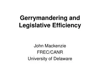 Gerrymandering and Legislative Efficiency