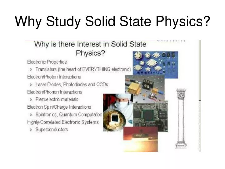 why study solid state physics