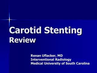 Carotid Stenting Review