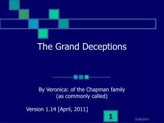 The Grand Deceptions