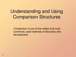 Understanding and Using Comparison Structures