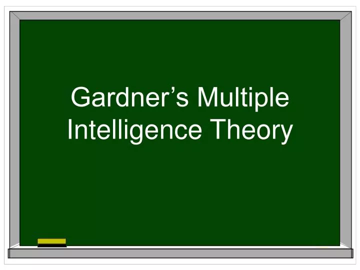gardner s multiple intelligence theory