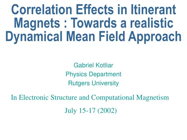 correlation effects in itinerant magnets towards a realistic dynamical mean field approach