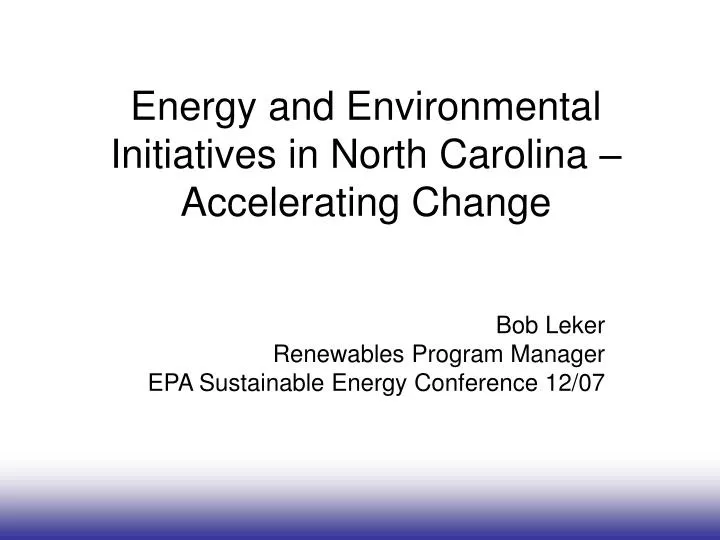 energy and environmental initiatives in north carolina accelerating change