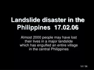 Landslide disaster in the Philippines 17.02.06