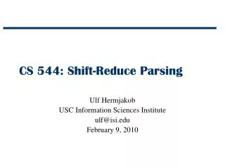 CS 544: Shift-Reduce Parsing