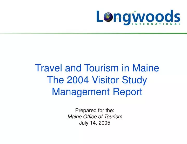 prepared for the maine office of tourism july 14 2005