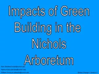 Impacts of Green Building in the Nichols Arboretum