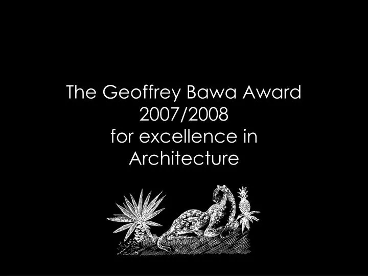 the geoffrey bawa award 2007 2008 for excellence in architecture