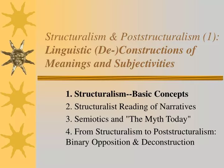 structuralism poststructuralism 1 linguistic de constructions of meanings and subjectivities