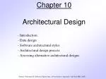 Chapter 10 Architectural Design - slide 1