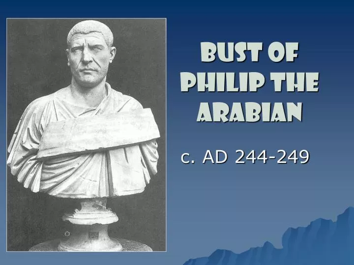 bust of philip the arabian