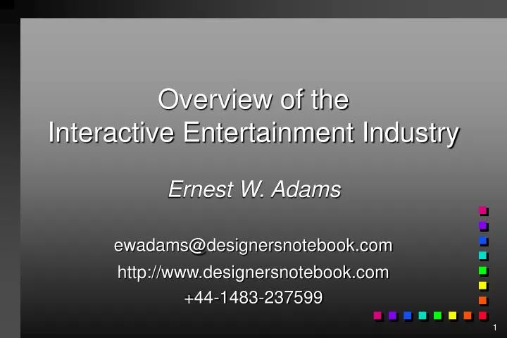 overview of the interactive entertainment industry