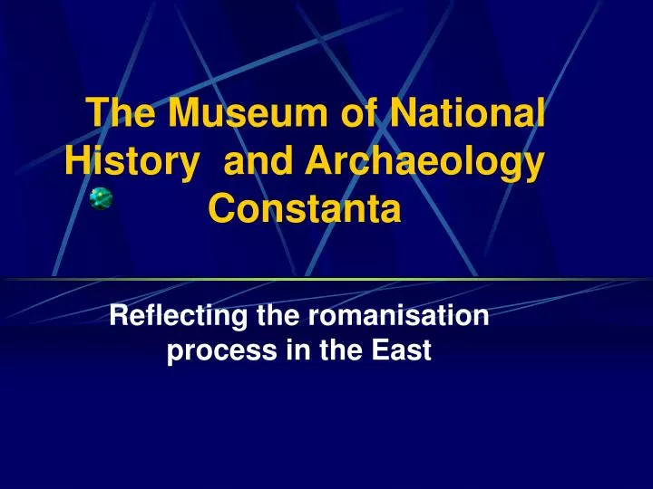 the museum of national history and archaeology constanta