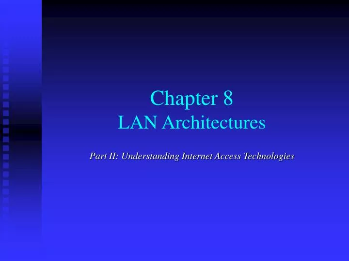 chapter 8 lan architectures