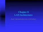 Chapter 8 LAN Architectures - slide 1
