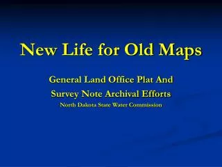 New Life for Old Maps