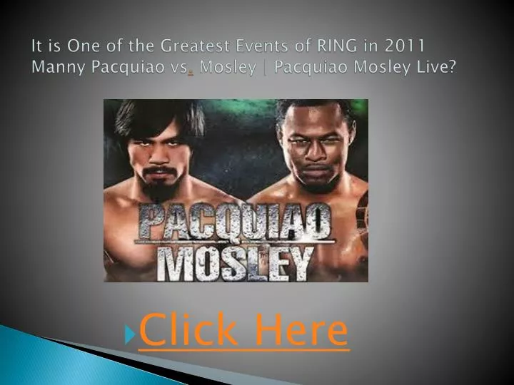 it is one of the greatest events of ring in 2011 manny pacquiao vs mosley pacquiao mosley live