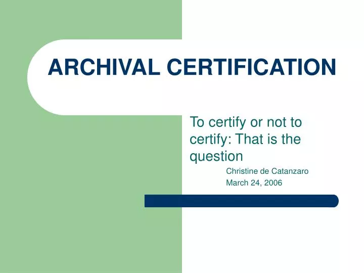 archival certification