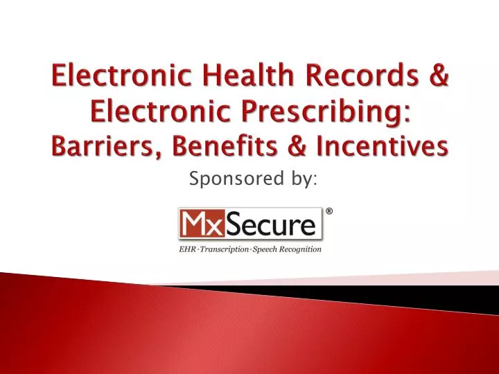 electronic health records electronic prescribing barriers benefits incentives