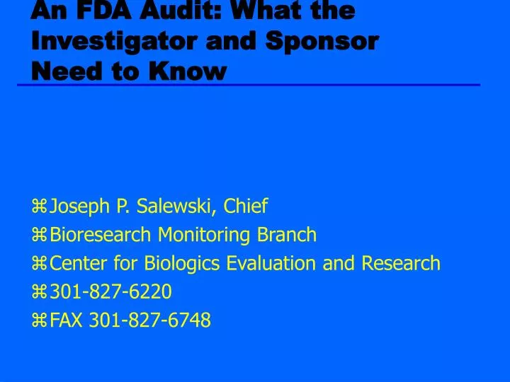 an fda audit what the investigator and sponsor need to know