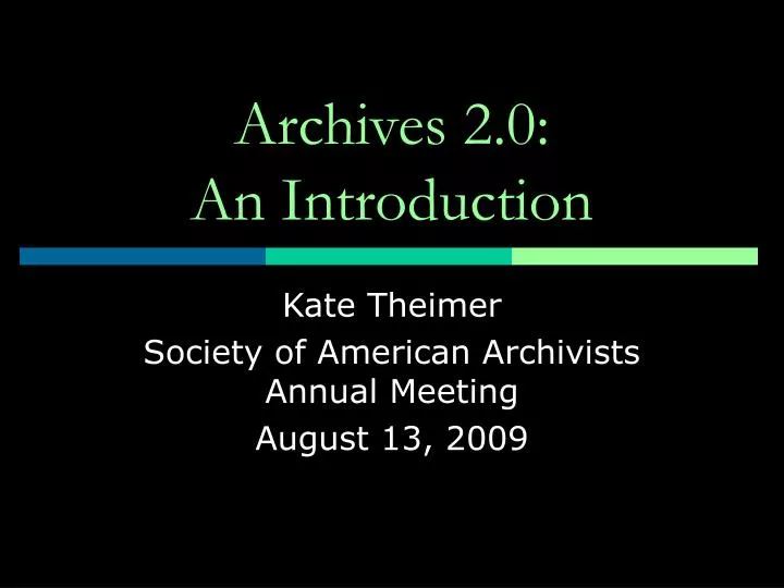 archives 2 0 an introduction