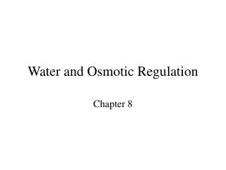 Water and Osmotic Regulation