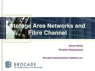 Storage Area Networks and Fibre Channel