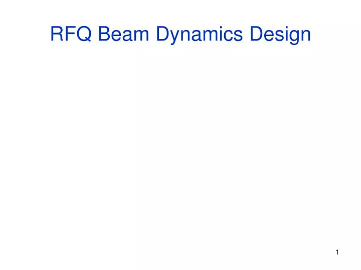 rfq beam dynamics design
