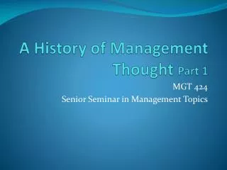 A History of Management Thought Part 1