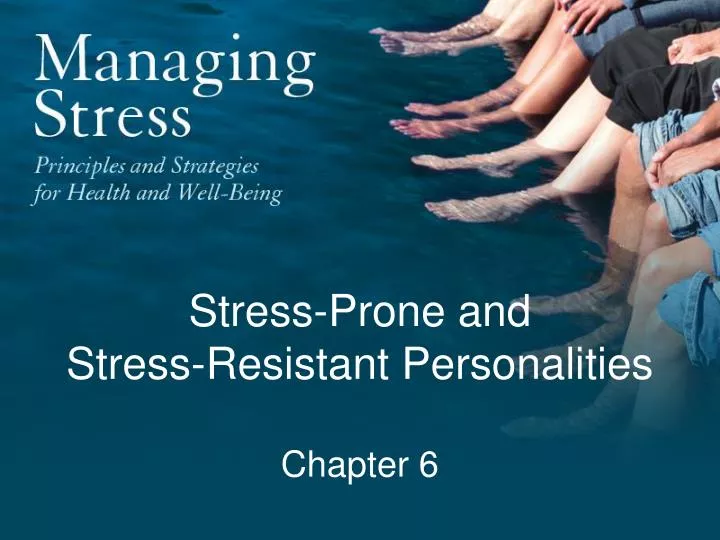 stress prone and stress resistant personalities chapter 6