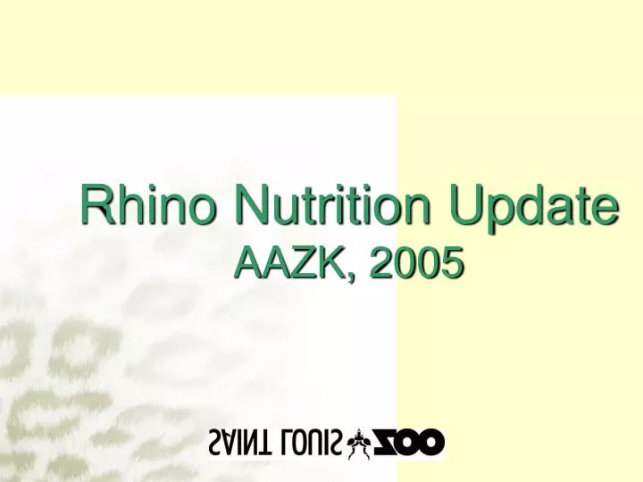 rhino nutrition update aazk 2005