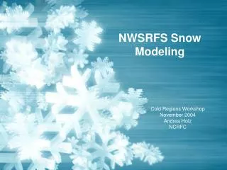 NWSRFS Snow Modeling