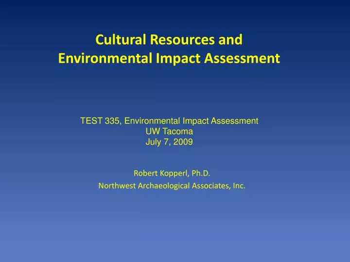 cultural resources and environmental impact assessment