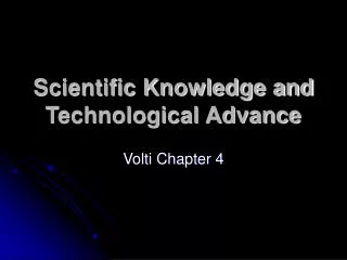 Scientific Knowledge and Technological Advance