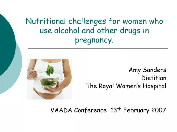 nutritional challenges for women who use alcohol and other drugs in pregnancy